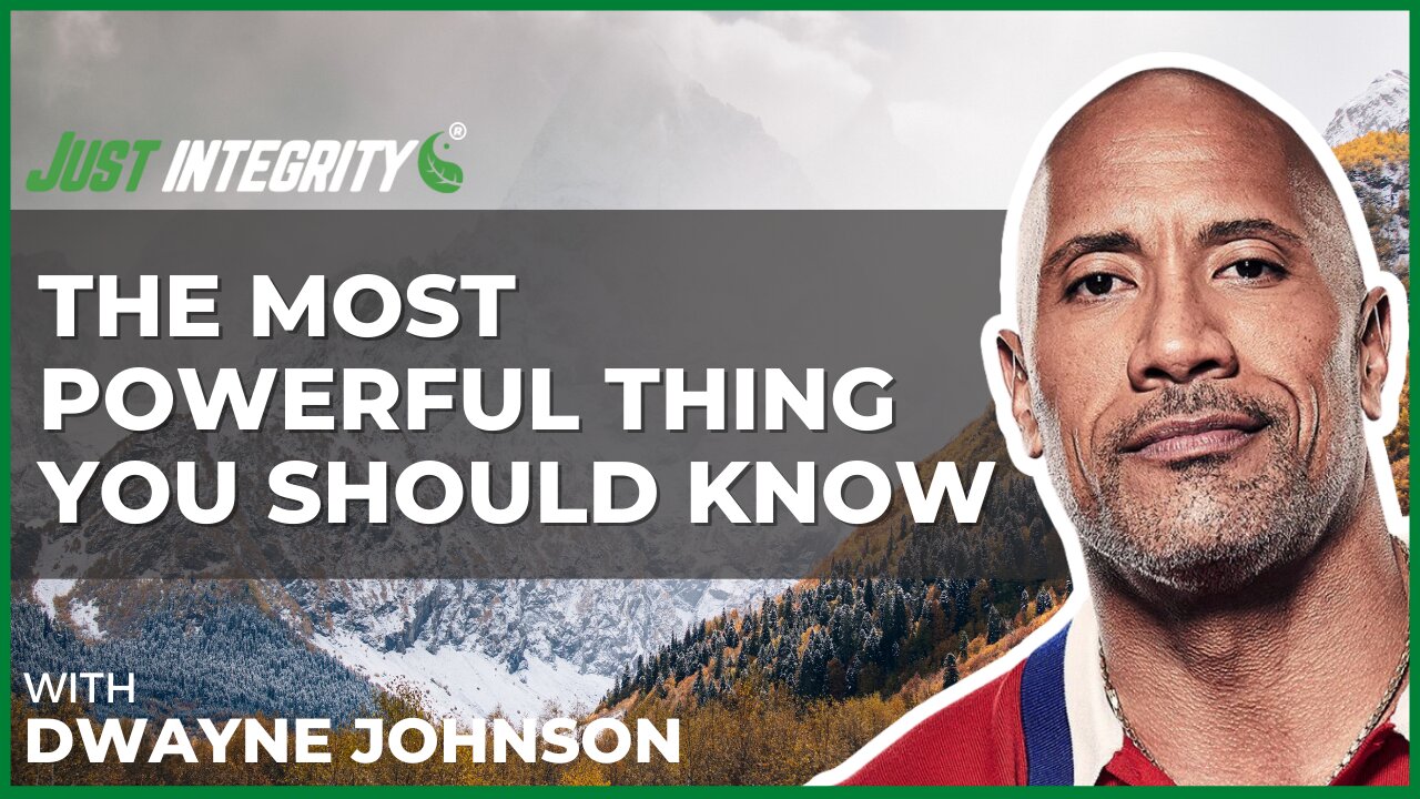 The Most Powerful Thing You Should Know | Dwayne Johnson