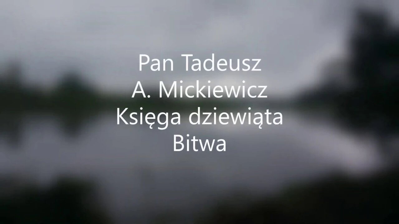 Pan Tadeusz - A.Mickiewicz Księga dziewiąta Bitwa audiobook