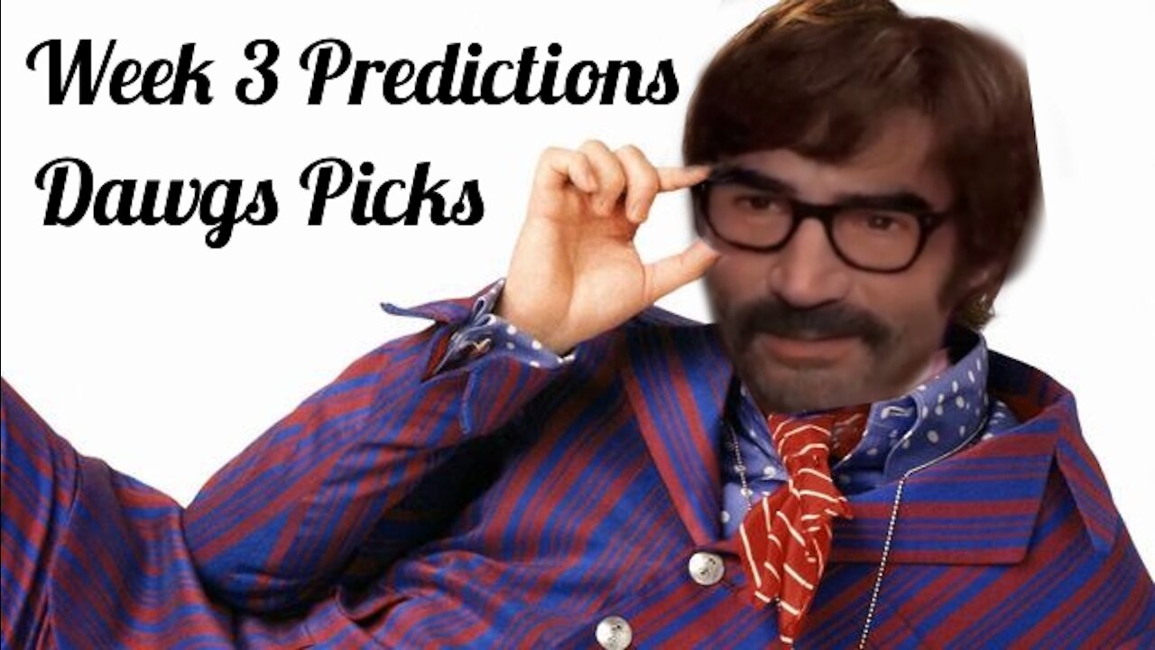 Arrrnie's Week 3 Predictions- The Dawgs Picks