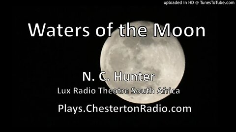 Waters of the Moon - N. C. Hunter - Lux Radio Theatre South Africa