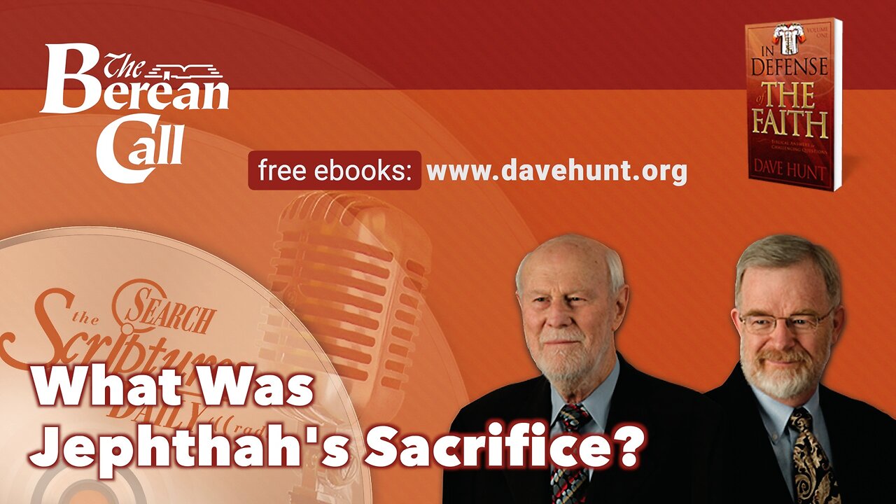 What Was Jephthah's Sacrifice? - In Defense of the Faith Radio Discussion