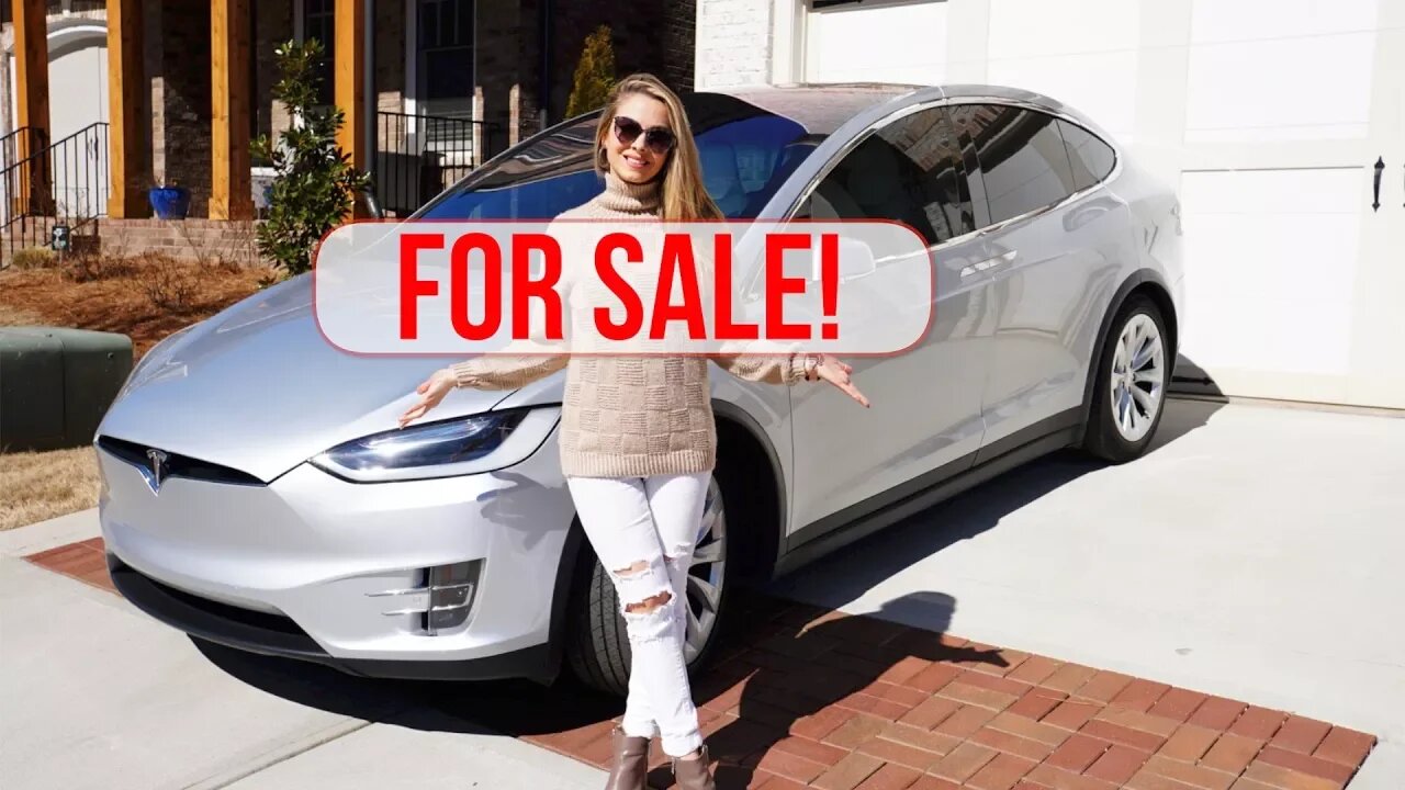 Why We're Selling Our Tesla Model X!