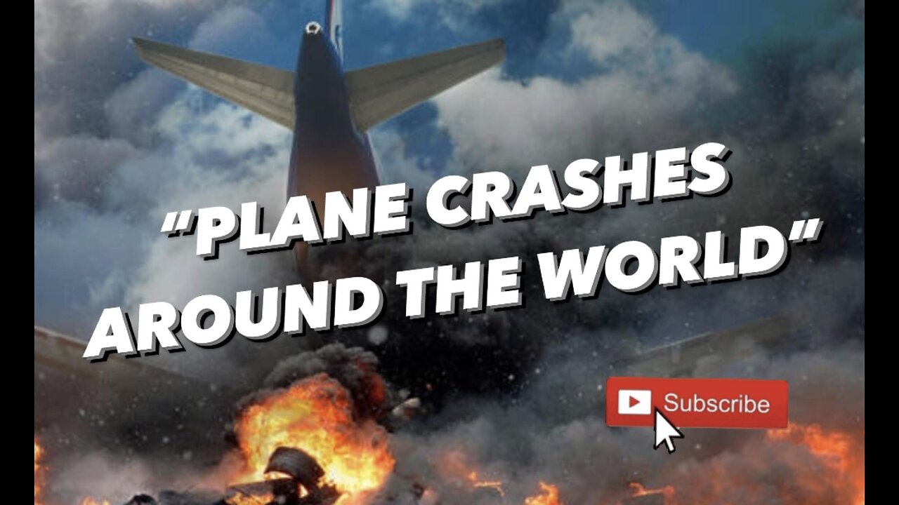 Air crash disasters around the globe