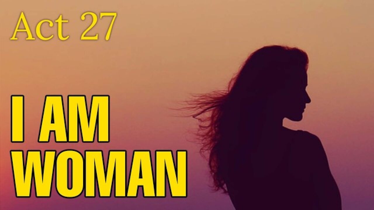 The BraveHeart Emotional Intelligence Masterclass - Act 27 - I Am Woman