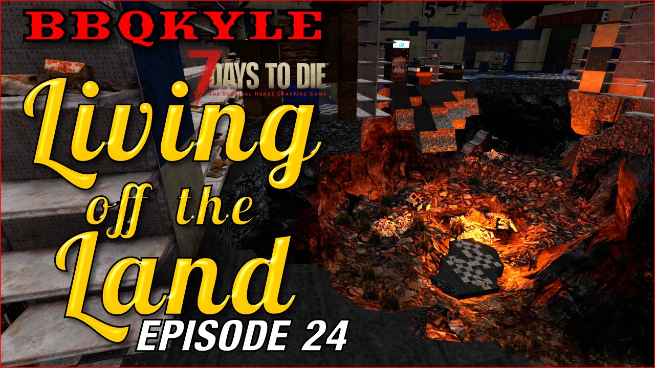 7 Days to Die - Living off the Land: Ep 24