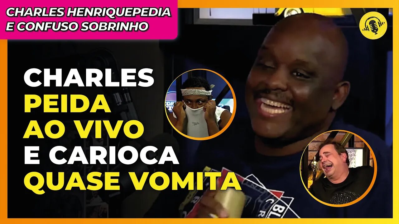 O CARA PASSOU BOM AR NA P1ROCA 😂😂 | CHARLES HENRIQUEPEDIA E CONFUSO SOBRINHO