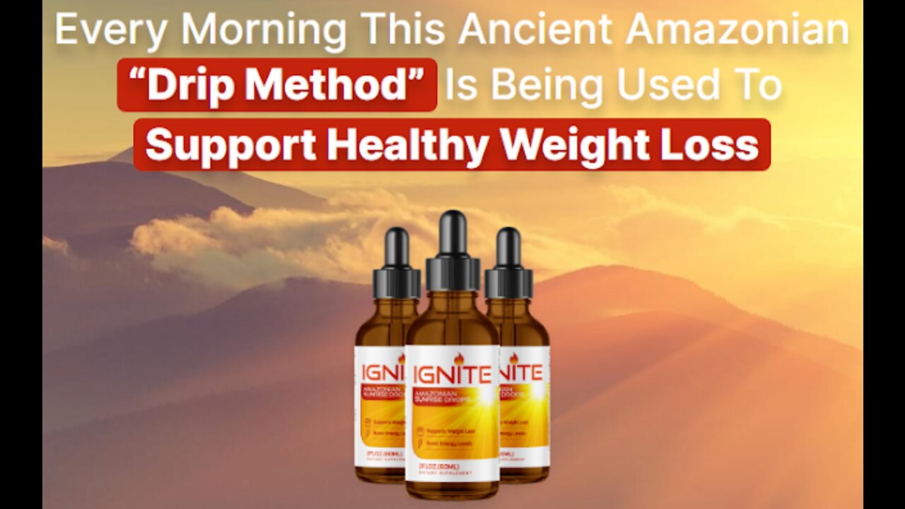 Ignite Amazonian Sunrise Drops Review - Ignite Weight Loss Drops