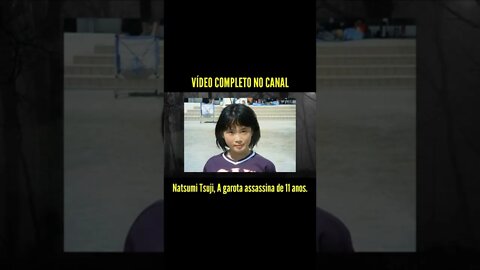 Natsumi Tsuji, a assassina de 11 anos.