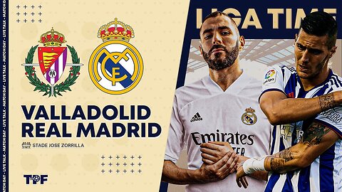 Real Madrid - Real Valladolid - Match en Direct