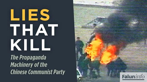 Lies that Kill - The Chinese Communist Party's Propaganda Campaign Against Falun Gong