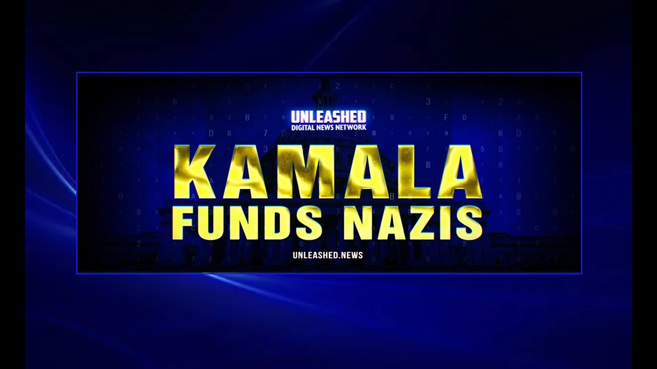 ⚡The October Surprise: Part 1 | Kamala Funds Nazis