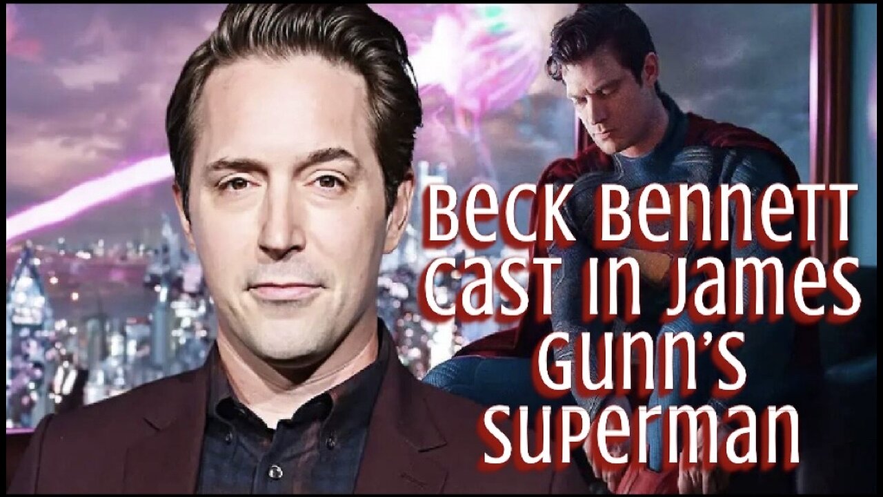 James Gunn’s ‘Superman’ Adds ‘Saturday Night Live’ Actor Beck Bennett