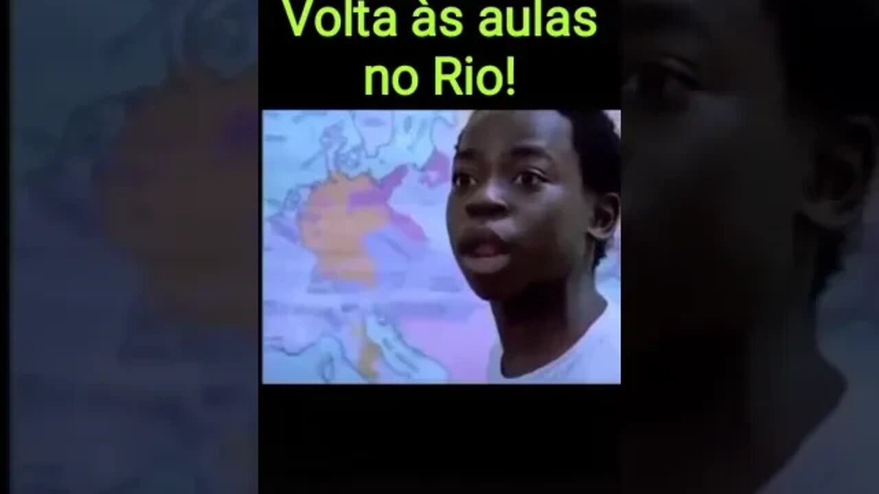 VOLTA AS AULAS NO RIO DE JANEIRO [ MEME ] [ VIRAL ]