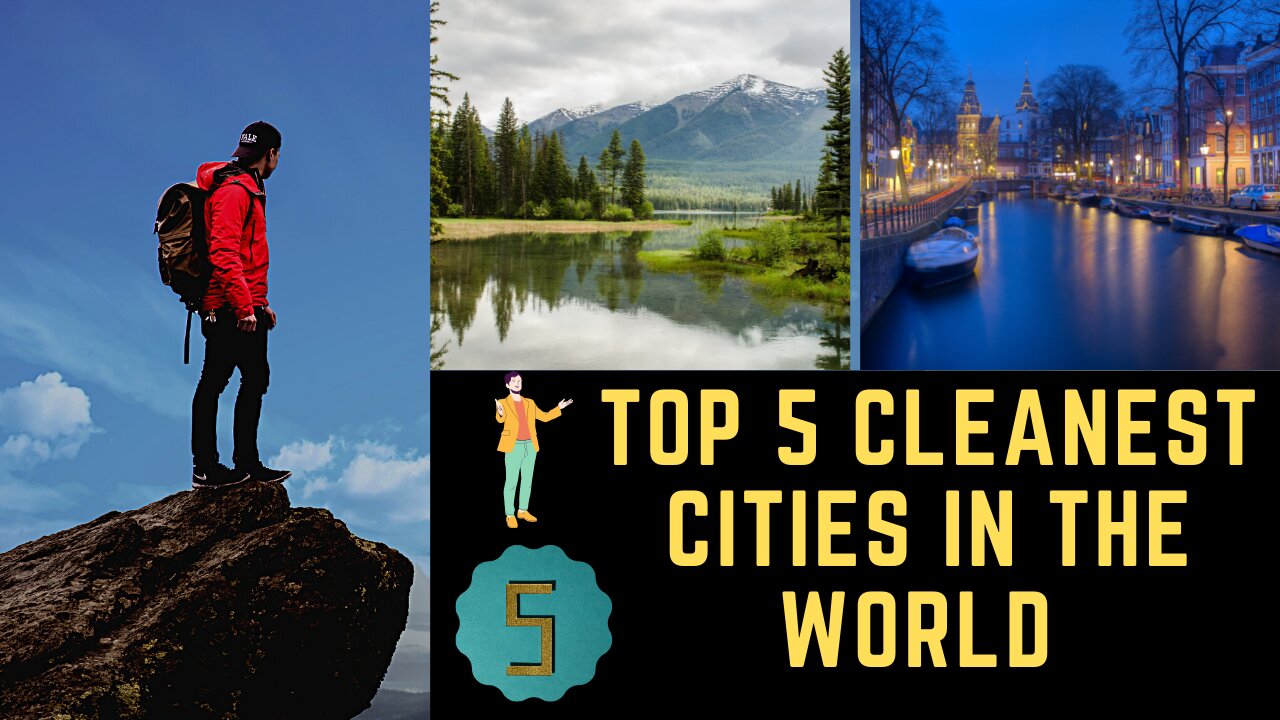 Top 5 Cleanest Cities in the world