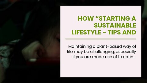 How “Starting a sustainable lifestyle - tips and tricks” can Save You Time, Stress, and Money.