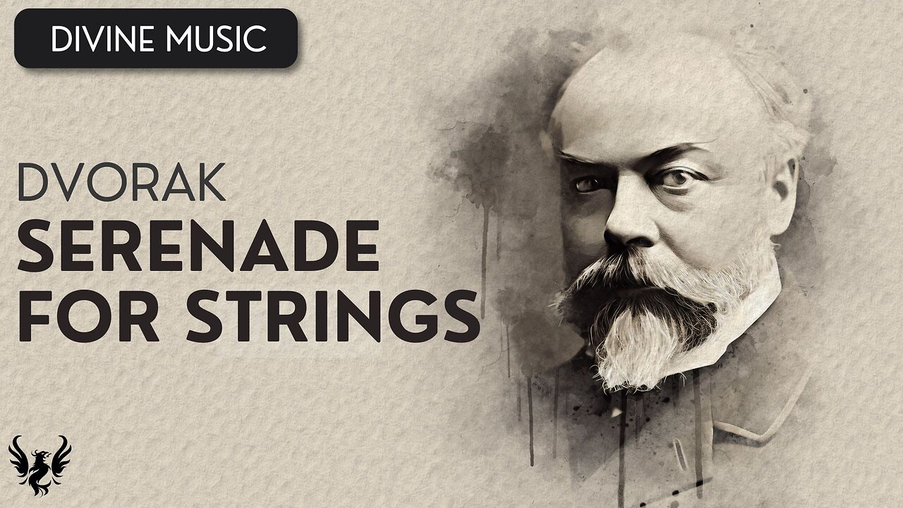 💥 Antonin Dvorak ❯ Serenade for Strings Op. 22 🎶