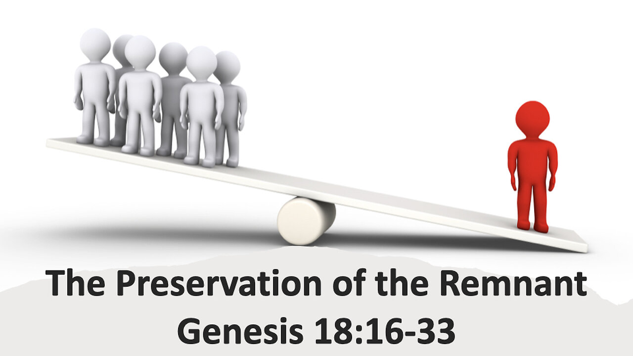 Sunday Sermon 6/25/23 - The Preservation of the Remnant