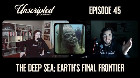 The Deep Sea: Earth's Final Frontier | Unscripted Company