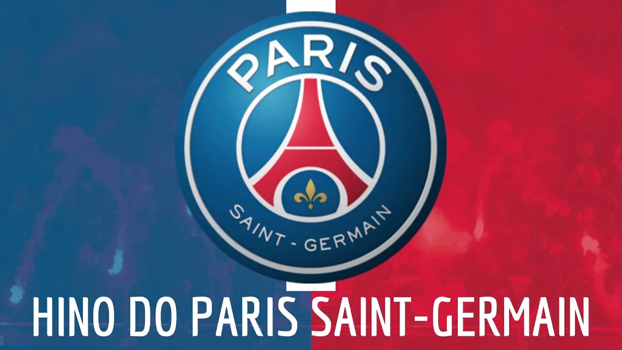 HINO DO PARIS SAINT-GERMAIN