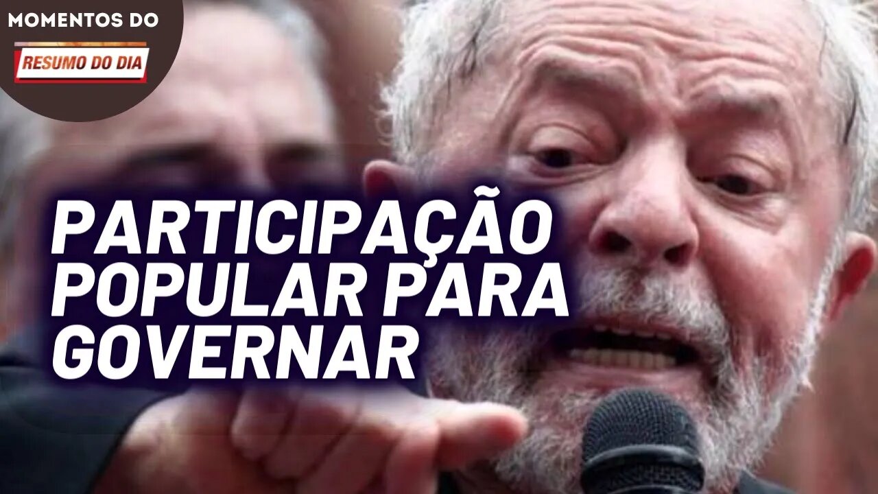 Lula indica investimento na participação popular no governo nacional | Momentos