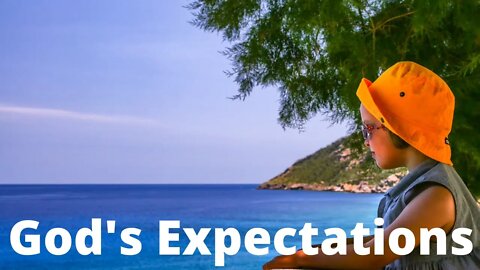 God's Expectations | Ewaenruwa Nomaren