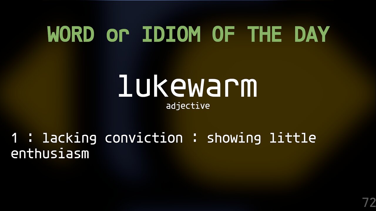 Word Of The Day 072 - lukewarm