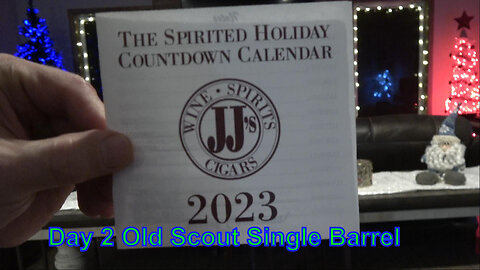 The Spirited Holiday Countdown Calendar from JJ’s Day 2 Old Scout Single Barrel