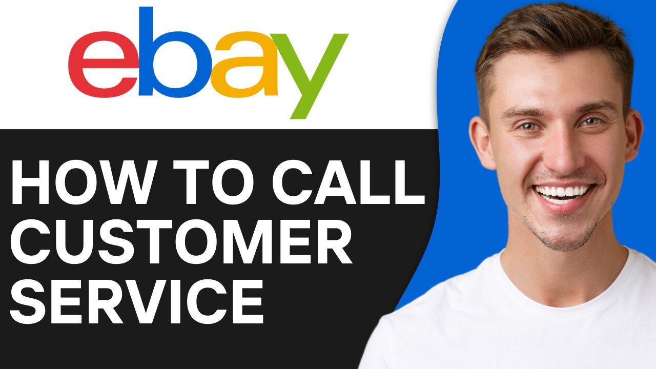 HOW TO CALL EBAY CUSTOMER SERVICE