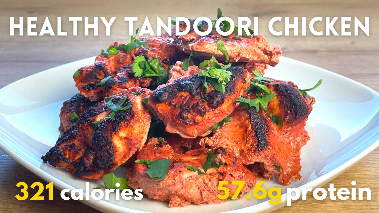 5 Minute Healthy Chicken Tandoori Recipe (321 Calories Per Serving)