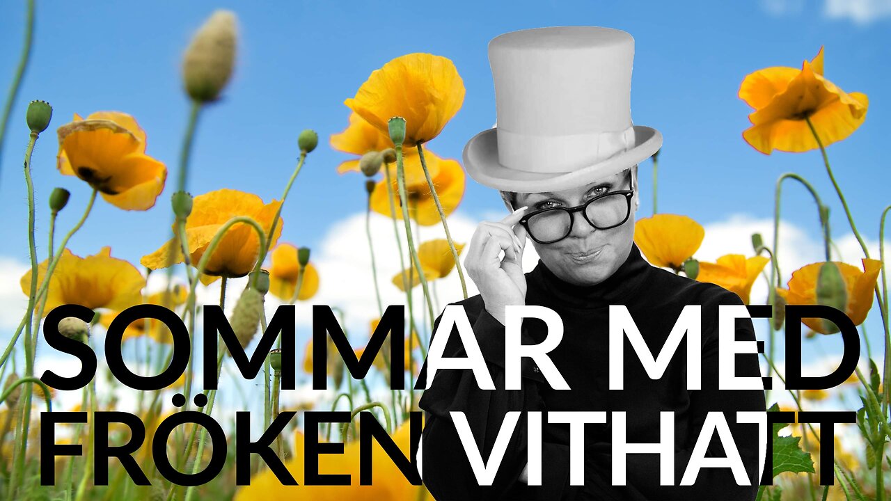 Live - Sommar med fröken vithatt 28 juli - återuppladdat