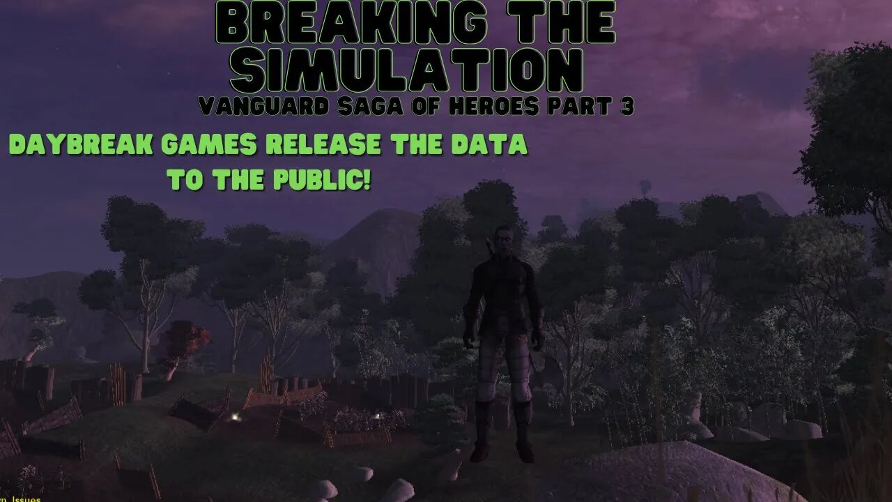 Vanguard Saga of heroes Part 3 (DAYBREAK GAMES RELEASE THE DATA!) | Breaking the Simulation