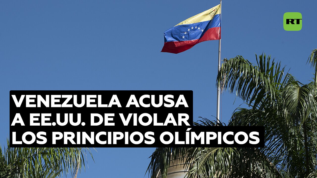 Venezuela acusa a EE.UU. de violar los principios olímpicos