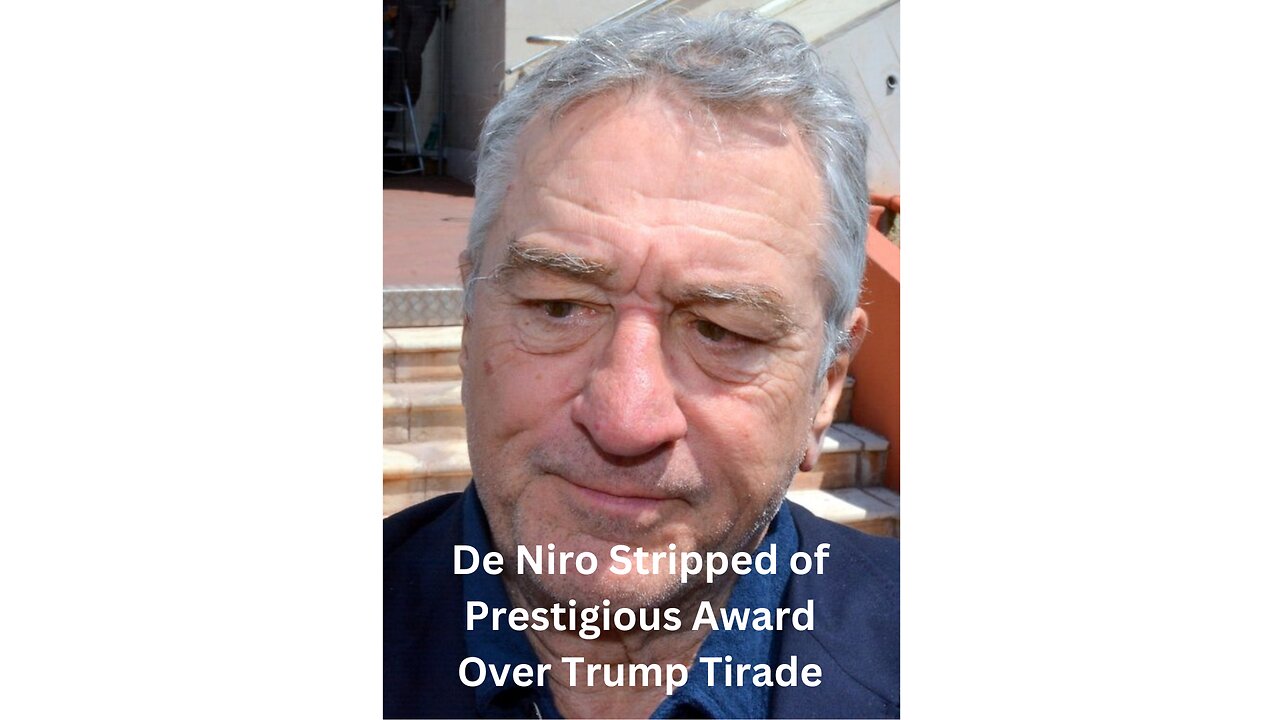 National Broadcasters Drop De Niro After Trump Slam!