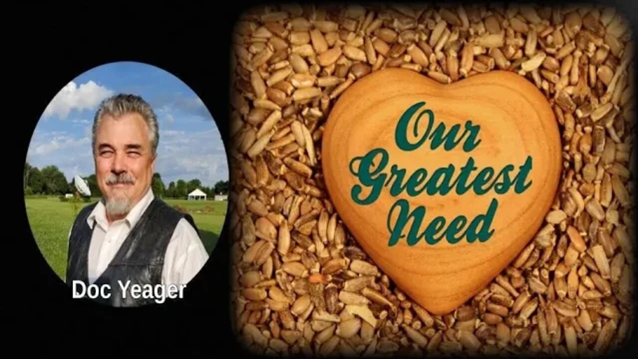 Our Greatest Need by Dr Michael H Yeager