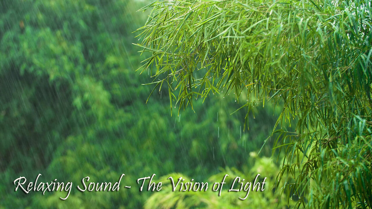 Relaxing Sound - The Vision of Light