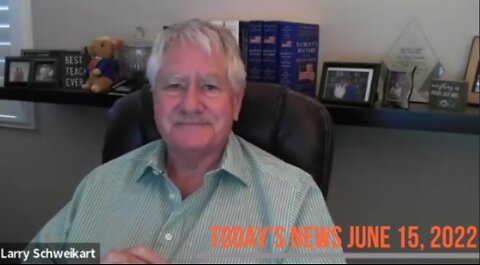 The News of Today is the History of Tomorrow: June 15, 2022