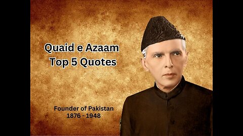 Quaid e Azaam Top 5 Quotes