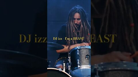 DJ izz - I'm a BEAST