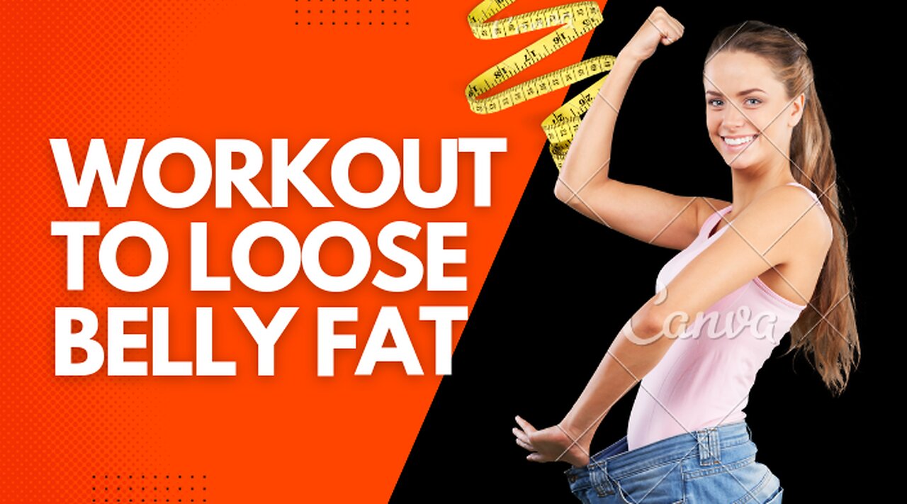 exercise to loose belly fat