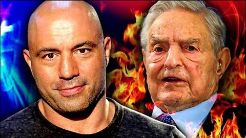 Rogan Wants YOU To Know THIS About George Soros!!!