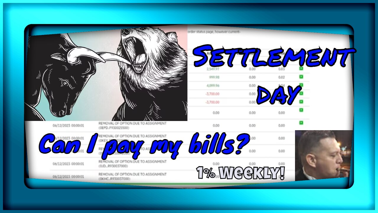 It's settlement day. Can I pay my bills this week with the wheel strategy?