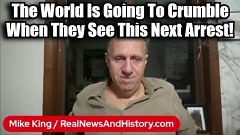 Mike King - The World Is Going To Crumble When They See This Next Arrest - 11/2/24.