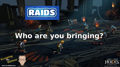 RAIDS - Who are you bringing?