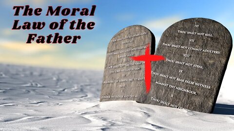 The Moral Law of the Father
