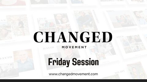 Changed Conference - Friday Night