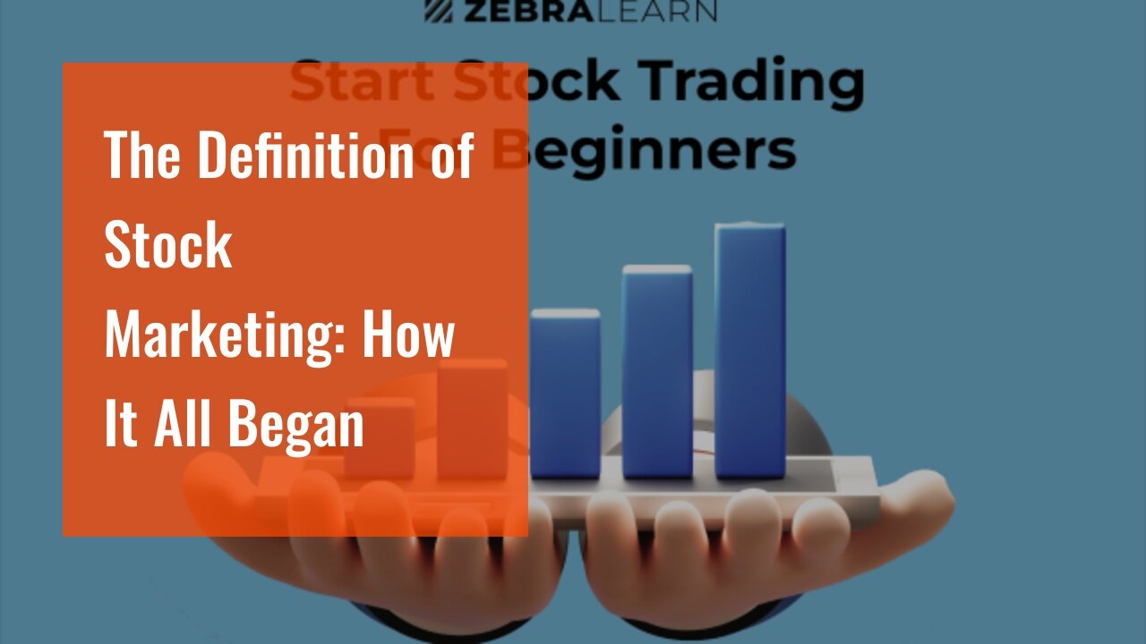 The Definition of Stock Marketing: How It All Began