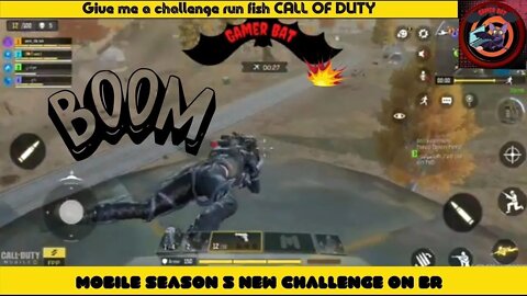 Challenge me to run the fish CALL OF DUTY MOBILE | Gamer bat SEASON 5 new challenge on BR