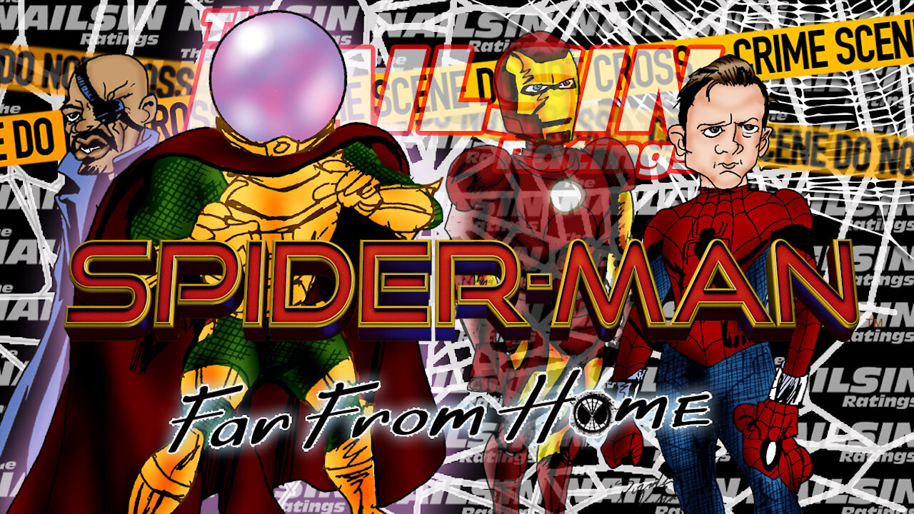 The Nailsin Ratings: Spider-Man Far From Home