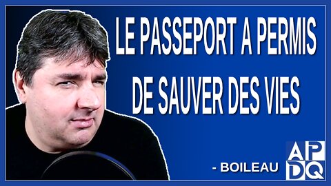 Le passeport a permis de sauver des vies et on pourrait s'en servir pour une 6ième vague.