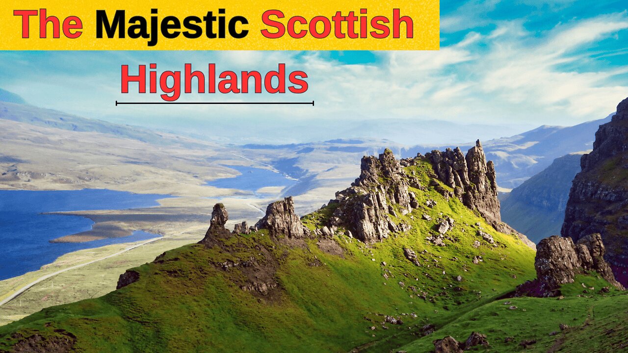 The Majestic Scottish Highlands